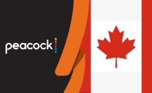 How to Watch Peacock TV in Canada [Updated 2023]
