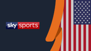 How to Watch Sky Sports in USA [August 2022 Easy Guide]
