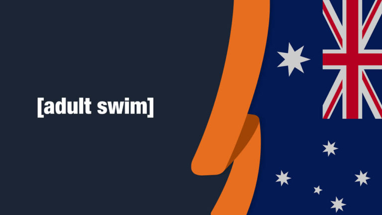 How to Watch Adult Swim in Australia [Updated May 2022]