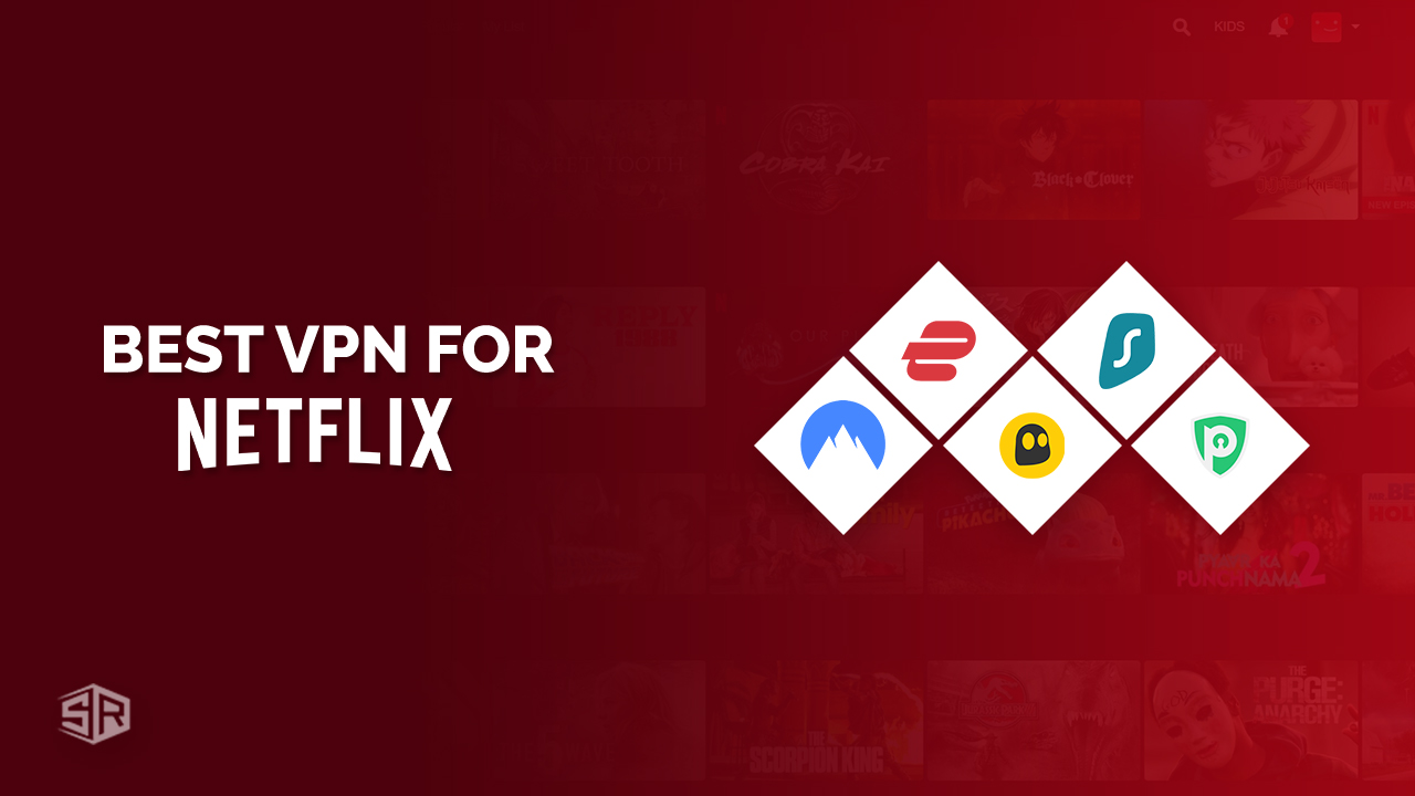 The Best VPN for Netflix [Tested in September 2023]