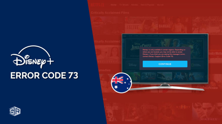 How to Fix Disney Plus Error Code 73 in Australia in 2022