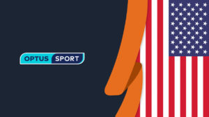 How to Watch Optus Sport in USA [Updated in January 2022]