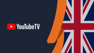 How to Watch YouTube TV UK in May 2022 [Simple Guide]