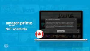 Amazon Prime VPN Not Working in Canada? Here’s How to FIX It in January 2022