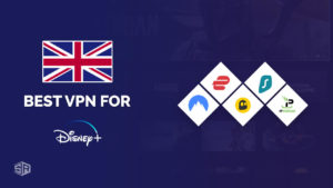 Best VPN for Disney Plus in UK [Updated 2022]