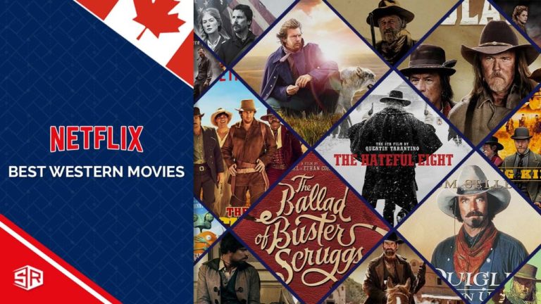 13 Best Westerns Movies on Netflix Canada Right Now [Updated December]