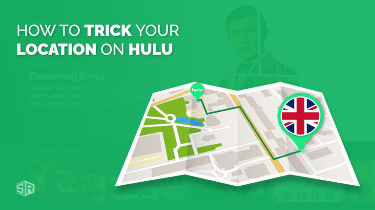 4 Steps Guide to Hulu Location Trick from UK [February 2022 Updated]