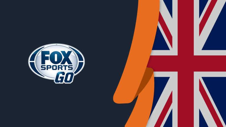How to Watch Fox Sports Go in the UK [Tested March 2022]