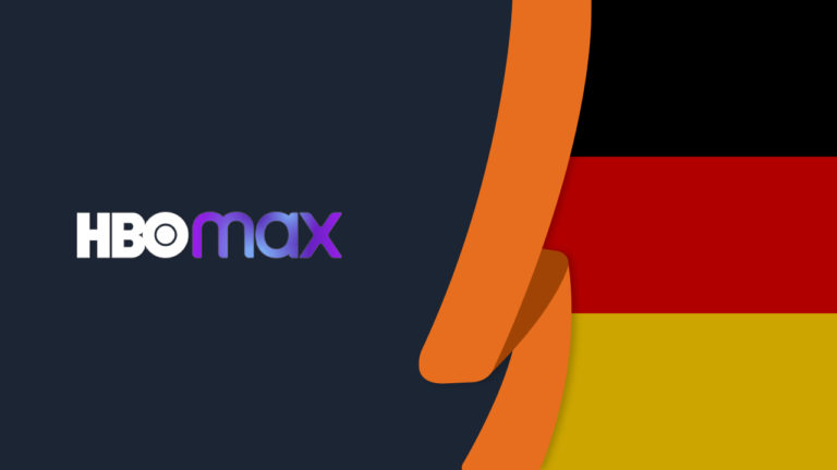 How to Watch HBO Max in Germany [Updated Jan 2023]