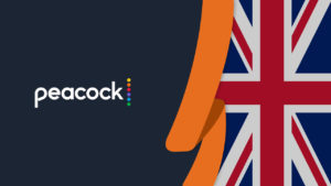 Peacock TV UK: How to Watch it in July 2022 [Easy Guide]