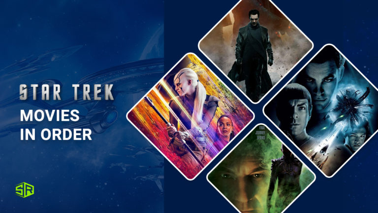 Star Trek Movies in Order – Time Travelling, Parallel Universe, and All Things Sci-fi!