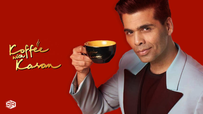 How to Watch Koffee with Karan Season 7 in Canada – [July 2022 Updated]