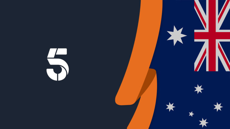 How to Watch Channel 5 in Australia in 2022 [Updated Guide]