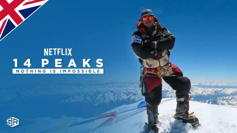 How to Watch 14 Peaks: Nothing is Impossible outside UK