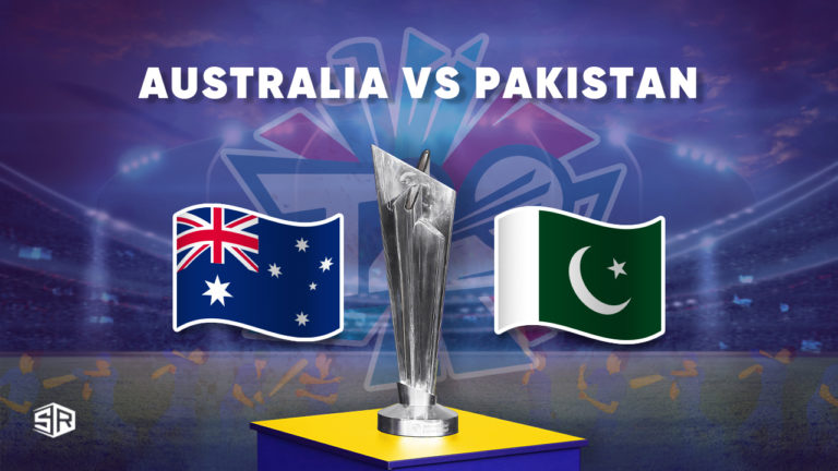 How to watch Australia vs Pakistan T20 World Cup Semi-Final from Anywhere