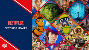 The Best Kids Movies on Netflix – For Your Kids and for the Kid inside You