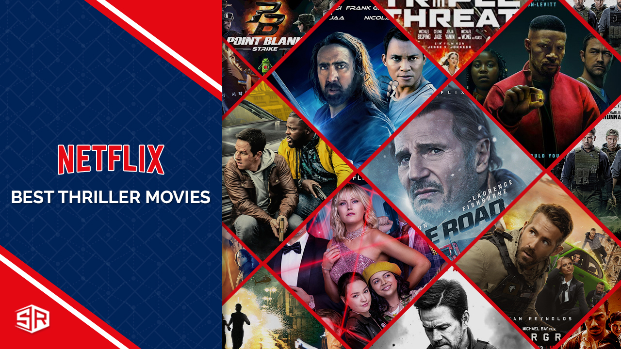 10 best thriller movies on Netflix to watch right now