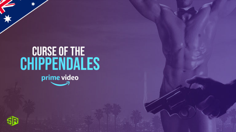How to Watch Curse of the Chippendales on Amazon Prime in Australia