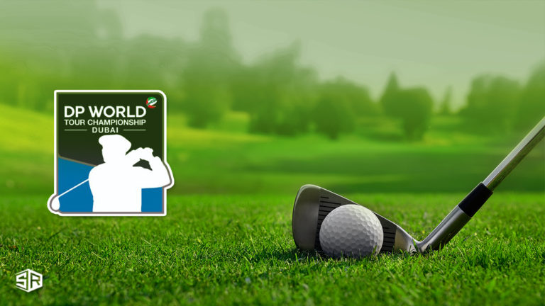 How to Watch DP World Tour Championship in the USA [2022 Guide]