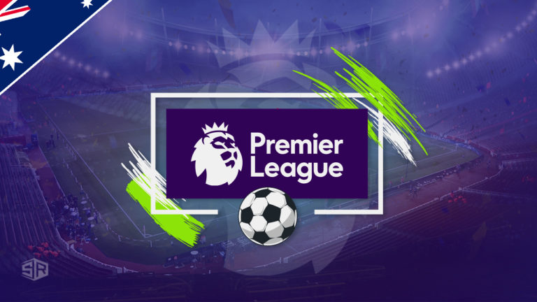 How to Watch English Premier League 2021/22 in Australia