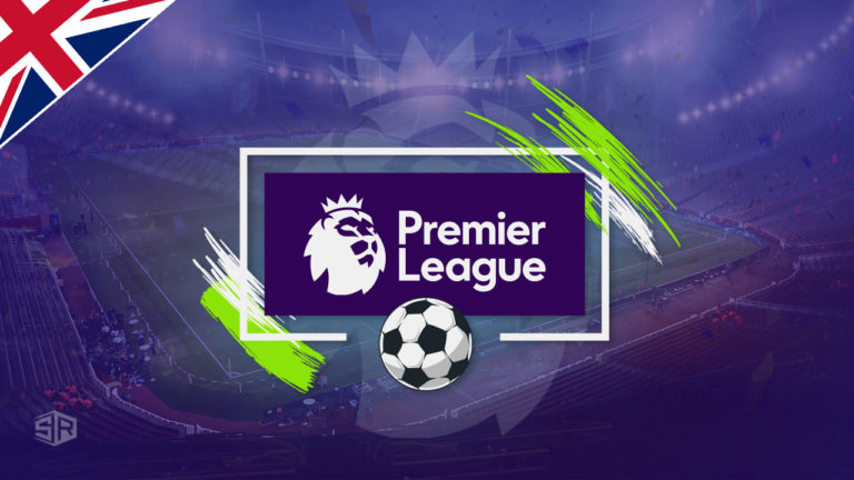 How to Watch English Premier League 2022 in UK