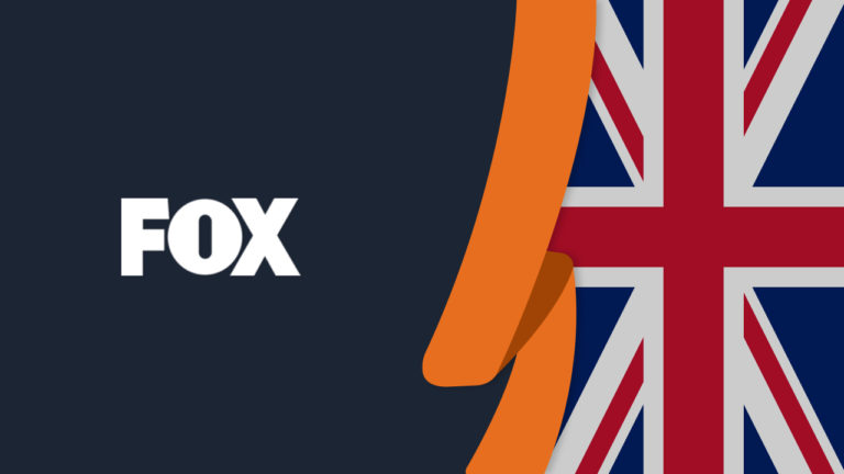How to Watch FOX TV in UK in May 2022 [Easy Guide]