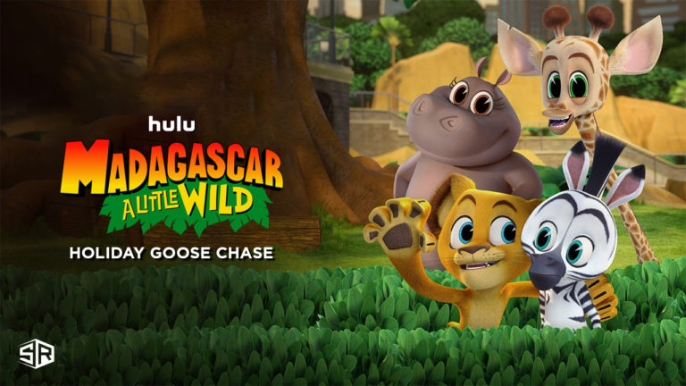 How to Watch Madagascar: A Little Wild Holiday Goose Chase (2021) on Hulu outside USA   