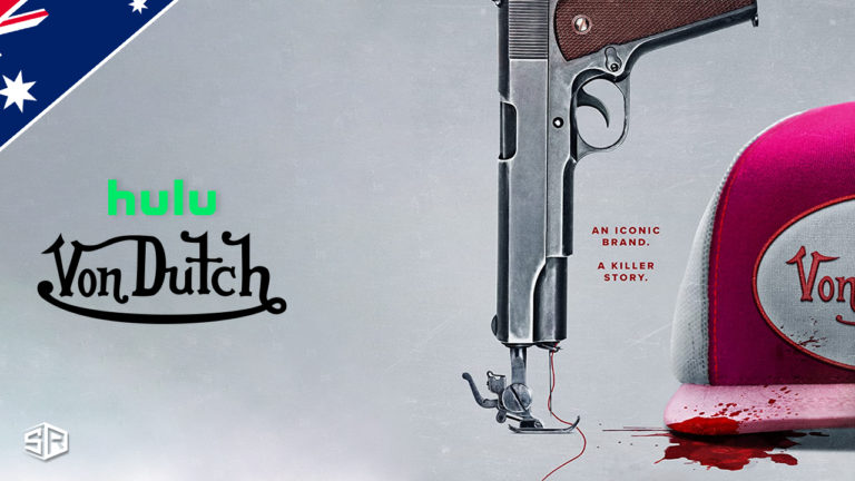 How to Watch The Curse of Von Dutch on Hulu in Australia