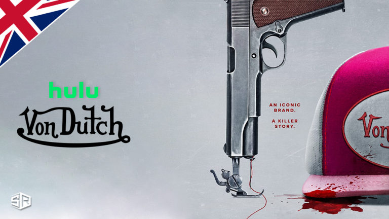 How to Watch The Curse of Von Dutch on Hulu in UK