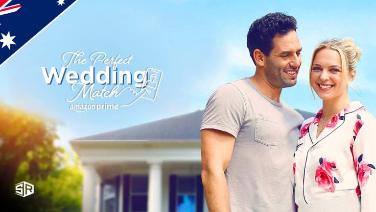 How to Watch The Perfect Wedding Match on Amazon Prime in Australia