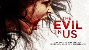 The Evil In Us (2016)