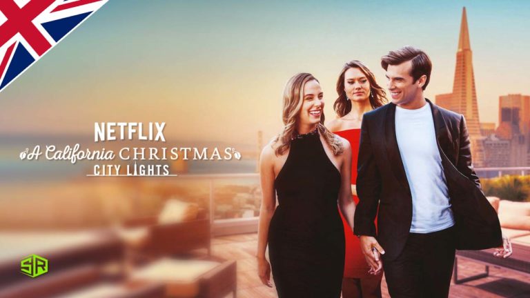 How to Watch A California Christmas: City Lights on Netflix in UK