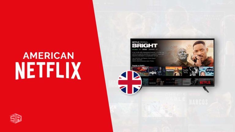 How to Get American Netflix on Smart TV in UK [Updated December 2021]