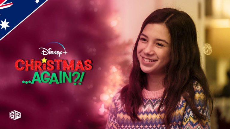 How to Watch Christmas Again on Disney Plus outside Australia
