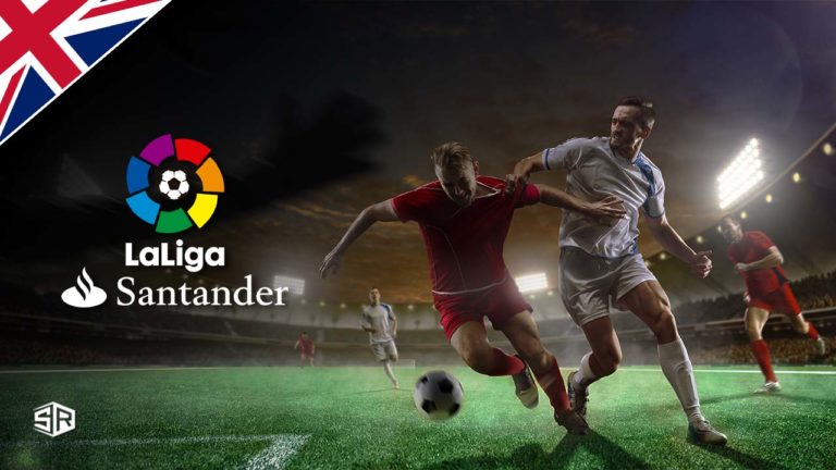 How to Watch La Liga Live Stream 2021/22 from Anywhere