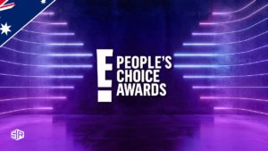 How to Watch People’s Choice Awards 2021 in Australia in 2022