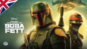 How to watch Star Wars: The Book Of Boba Fett on Disney Plus Outside UK