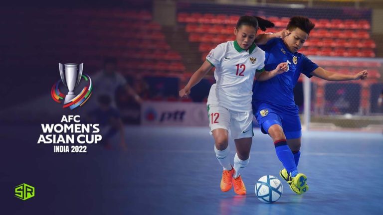 How to Watch AFC Women’s Asian Cup 2022 from Anywhere