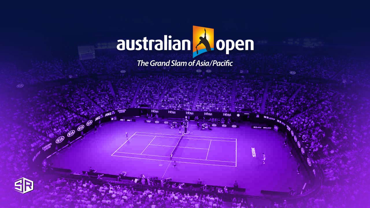 How To Watch The Australian Open 2022 Live from Anywhere