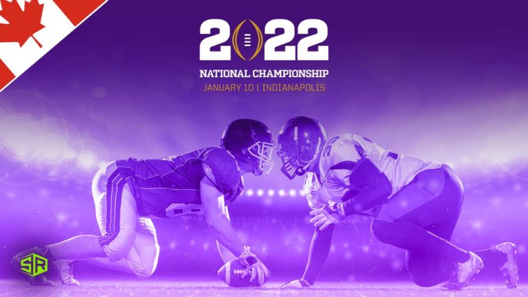 How to Watch 2022 College Football Playoff National Championship in Canada