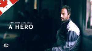 How to Watch A Hero on Amazon Prime in Canada