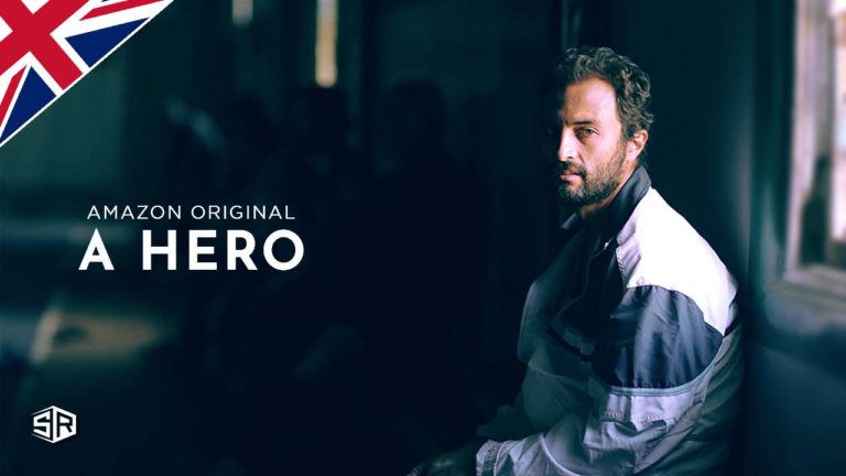 How to Watch A Hero on Amazon Prime outside UK