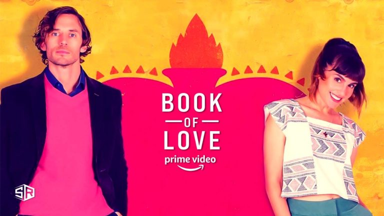 How to Watch Book of Love on Amazon Prime from Anywhere