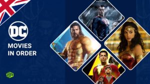 How to Watch DC Movies in Order in UK Instantly [April 2022]
