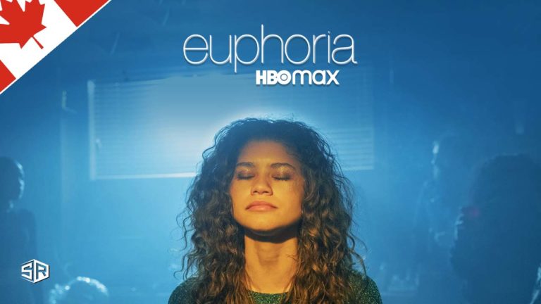 How to Watch Euphoria on HBO Max in Canada
