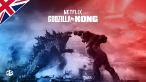 How to Watch Godzilla vs. Kong on Netflix in UK