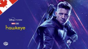 How to watch Hawkeye on Disney+ Hotstar in Canada
