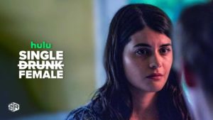 How to Watch Single Drunk Female Season 1 on Hulu Outside USA