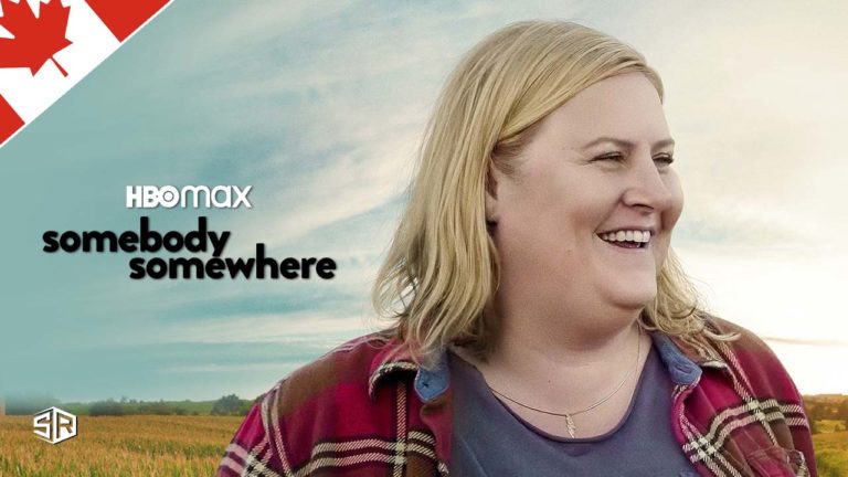 How to Watch Somebody Somewhere on HBO Max in Canada