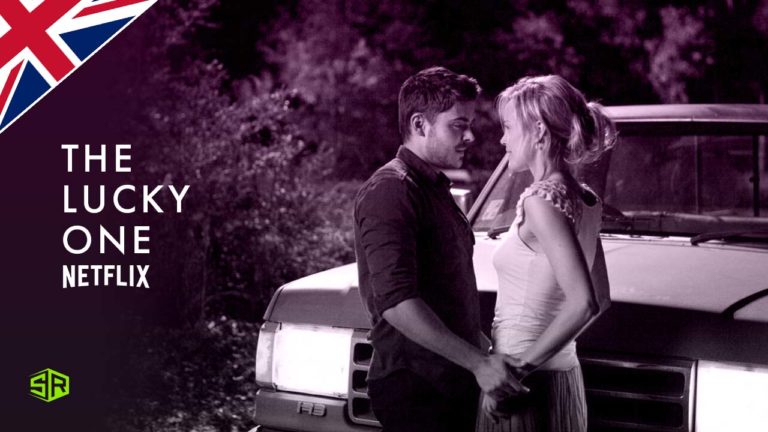 How to Watch The Lucky One on Netflix Outside UK